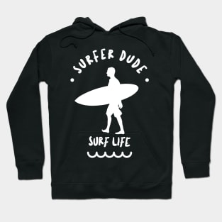 SURFER Dude White - Funny Sports Surfing Quotes Hoodie